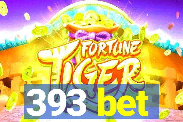 393 bet